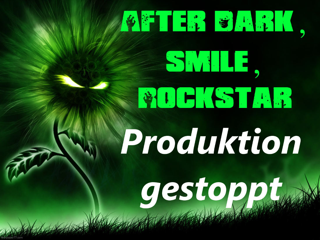 After Dark, Smile, Rockstar gestoppt